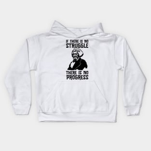 Frederick Douglass Portrait No Struggle No Progress Kids Hoodie